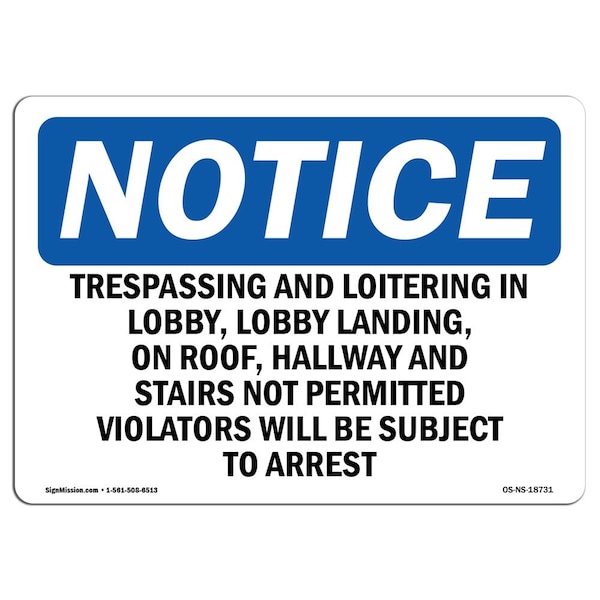 OSHA Sign, 18" H, 24" W, Rigid Plastic, Trespassing And Loitering In Lobby Lobby Sign, Landscape